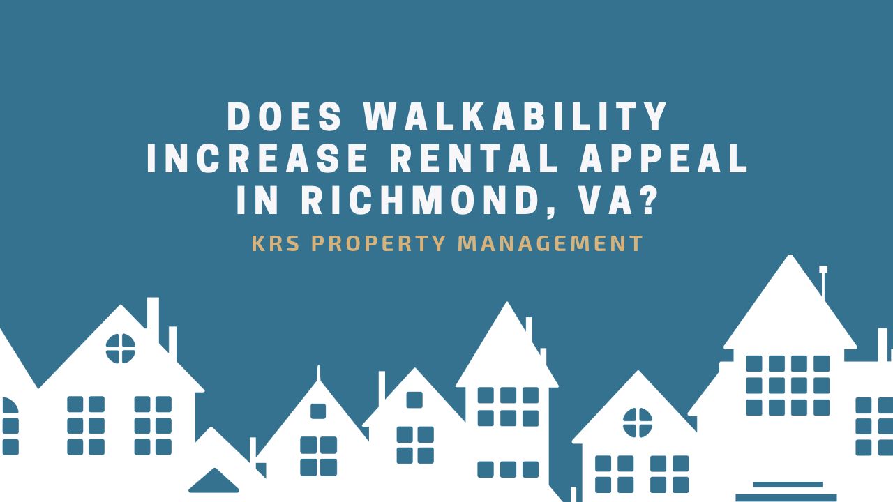 Does Walkability Increase Rental Appeal in Richmond, VA?